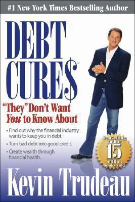 Debt Cures: "They" Don't Want You to Know About 0979825806 Book Cover