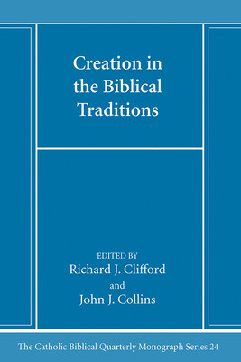 Creation in the Biblical Traditions 1666786535 Book Cover