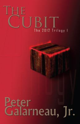 The Cubit: The 2012 Trilogy I 0982512902 Book Cover