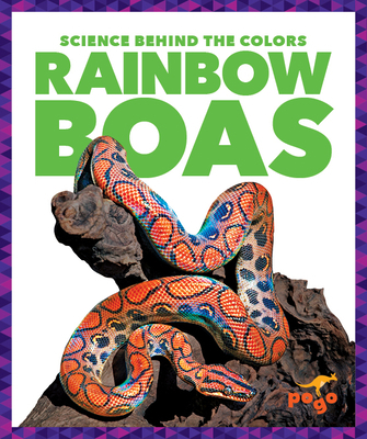 Rainbow Boas 163690386X Book Cover