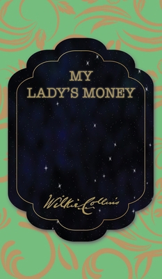 My Lady's Money 1641817607 Book Cover