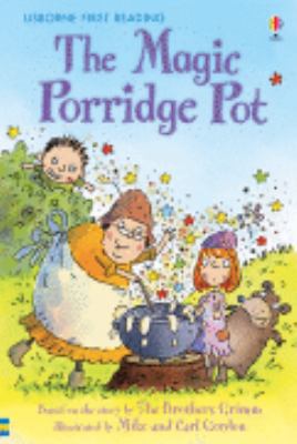 The Magic Porridge Pot. Retold by Rosie Dickins 0746085370 Book Cover