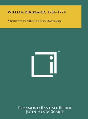 William Buckland, 1734-1774: Architect of Virgi... 1258217104 Book Cover