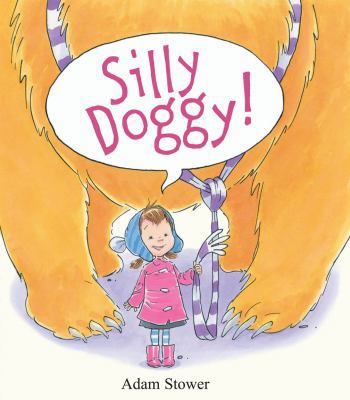 Silly Doggy! 0545373239 Book Cover