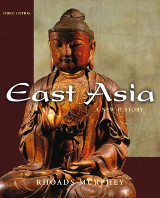 East Asia: A New History, Third Edition 0321163362 Book Cover