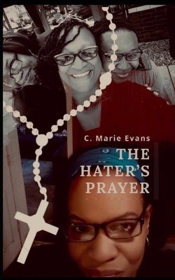 The Hater's Prayer 1733811435 Book Cover