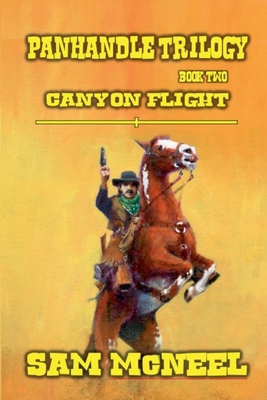 Panhandle Trilogy - Canyon Flight B0D61ND8R6 Book Cover