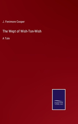 The Wept of Wish-Ton-Wish: A Tale 375255715X Book Cover