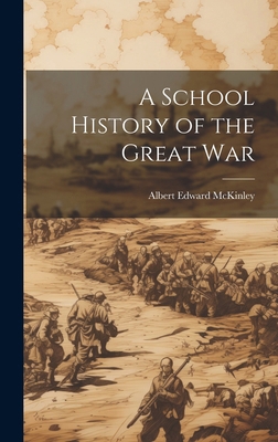 A School History of the Great War 1019815124 Book Cover