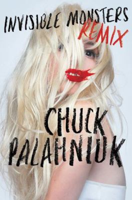 Invisible Monsters Remix 0393083527 Book Cover