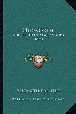 Nidworth: And His Three Magic Wands (1874) 1165599627 Book Cover