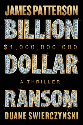Billion-Dollar Ransom: A Thriller 1538758946 Book Cover