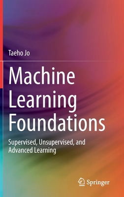 Machine Learning Foundations: Supervised, Unsup... 3030658996 Book Cover