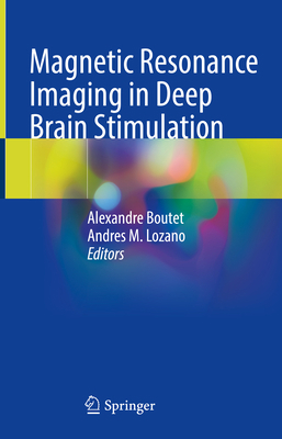 Magnetic Resonance Imaging in Deep Brain Stimul... 3031163478 Book Cover