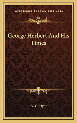 George Herbert and His Times 1163642703 Book Cover