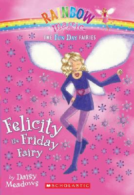 Felicity the Friday Fairy 054506760X Book Cover