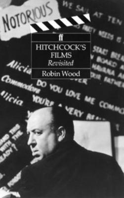 Hitchcock's Films Revisited 0571162266 Book Cover