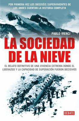 La Sociedad de la Nieve [Spanish] 0307392813 Book Cover