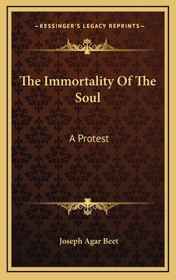 The Immortality of the Soul: A Protest 1163417718 Book Cover