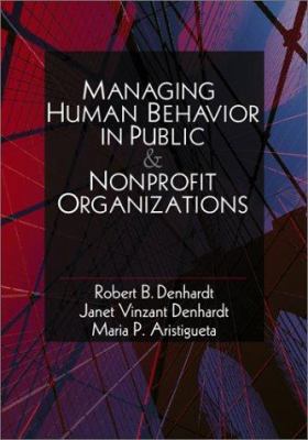 Managing Human Behavior in Public and Nonprofit... 0761920722 Book Cover