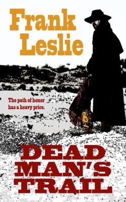 Dead Man's Trail [Large Print] 1410464407 Book Cover