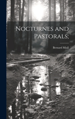 Nocturnes and Pastorals; 1019912871 Book Cover