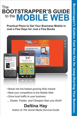 The Bootstrapper's Guide to the Mobile Web: Pra... 1610350529 Book Cover