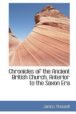 Chronicles of the Ancient British Church, Anter... 1113654929 Book Cover