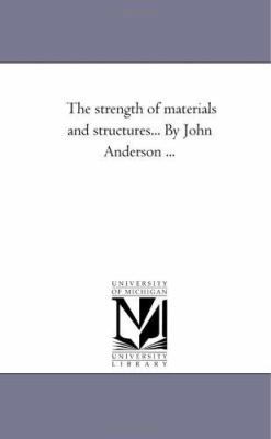 The Strength of Materials and Structures... by ... 1425531601 Book Cover