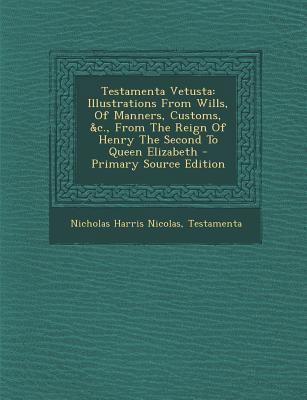 Testamenta Vetusta: Illustrations from Wills, o... 1289781176 Book Cover