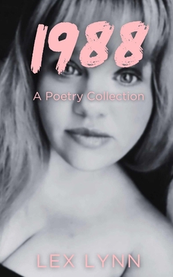 1988: A Poetry Collection B0D2V1M87N Book Cover
