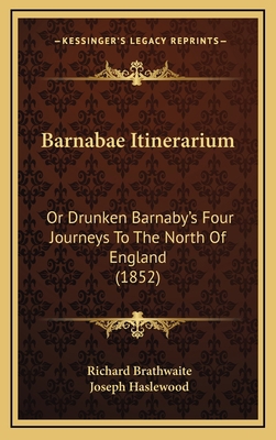 Barnabae Itinerarium: Or Drunken Barnaby's Four... 1165398982 Book Cover