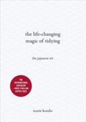 The Life-Changing Magic of Tidying: The Japanes... 1785040448 Book Cover