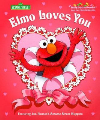 Elmo Loves You 0375803203 Book Cover