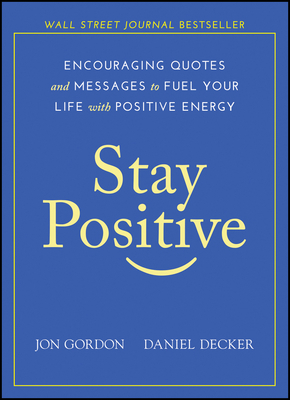 Stay Positive: Encouraging Quotes and Messages ... 1119430232 Book Cover