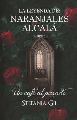 Un café al pasado: Romance paranormal en España [Spanish] 1698647328 Book Cover