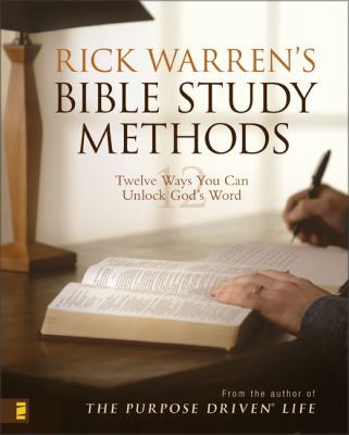 Rick Warren's Bible Study Methods: Twelve Ways ... 0310273005 Book Cover