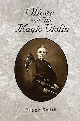 Oliver and the Magic Violin 1450026060 Book Cover