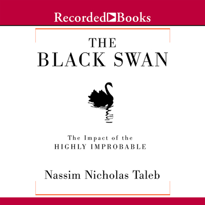 The Black Swan: The Impact of the Highly Improb... 1428166556 Book Cover