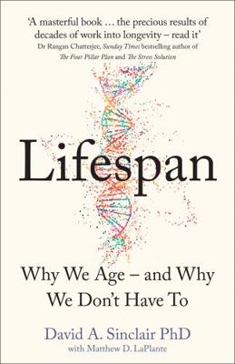 Lifespan: The Revolutionary Science of Why We A...            Book Cover