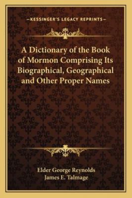 A Dictionary of the Book of Mormon Comprising I... 1162732741 Book Cover