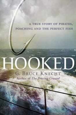 Hooked: A True Story of Pirates, Poaching and t... 1741143888 Book Cover