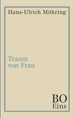 Traum von Frau [German] 3749762511 Book Cover