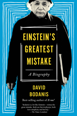 Einstein's Greatest Mistake: A Biography 132874552X Book Cover