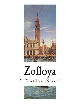 Zofloya: The Moor: A Romance of the Fifteenth C... 1722628766 Book Cover