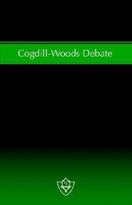 Cogdill-Woods Debate: The issue of "Congregatio... 1584270381 Book Cover