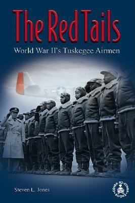 Red Tails: World War II's Tuskegee Airmen 0756902517 Book Cover