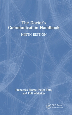 The Doctor's Communication Handbook 1041098561 Book Cover