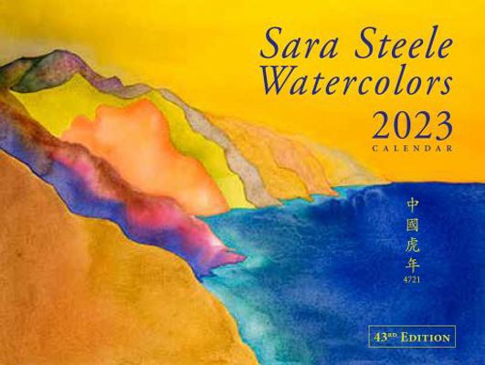 Sara Steele Watercolors 2023 Calendar : 43nd Edition
