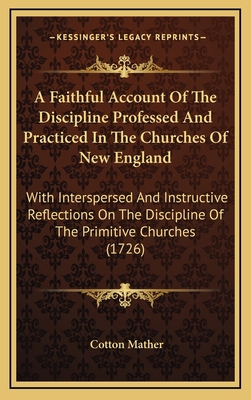 A Faithful Account of the Discipline Professed ... 1164997467 Book Cover